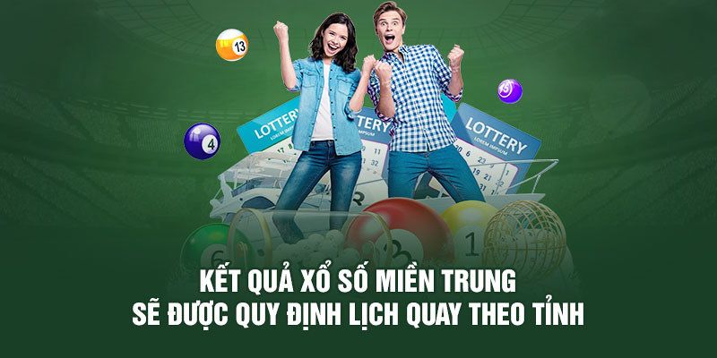 Tìm hiểu thông tin chi tiết về trò chơi xổ số miền Trung 