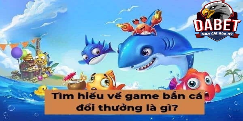 Tựa game bắn cá đang gây bão